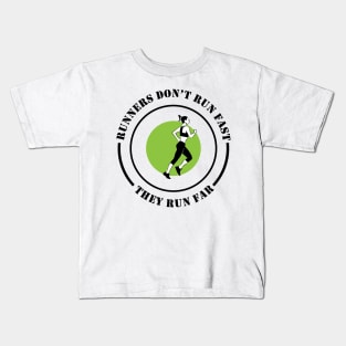 Running Far Not Fast Kids T-Shirt